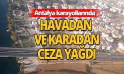 Antalya'da Havadan ve Karadan Trafik Denetimleri Devam Ediyor