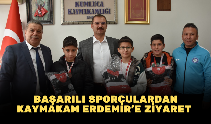 Başarılı Sporculardan Kaymakam Erdemir’e Ziyaret 